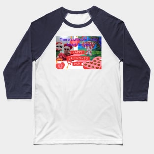 Shroom in my heart for you Baseball T-Shirt